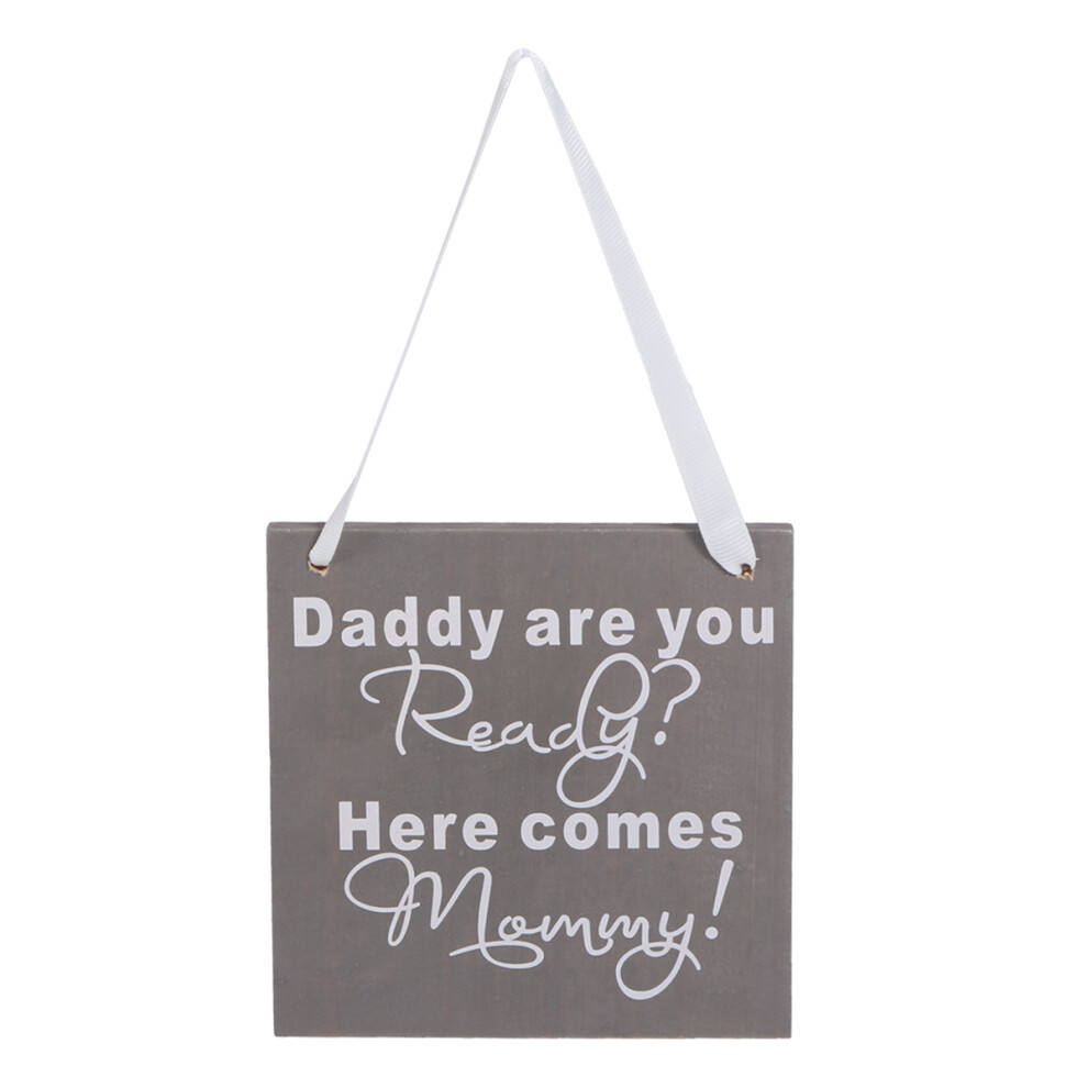 3Pcs Wood Wedding Gift Plaque Daddy Are You Ready Here Comes Mommy-image-OPC-PKWZKM9-NEW