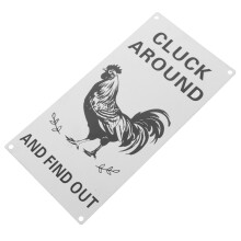 Funny Chicken Around And Find Out Metal Sign For Coop Farmhouse Decor