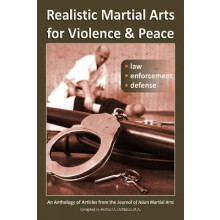 Realistic Martial Arts for Violence and Peace