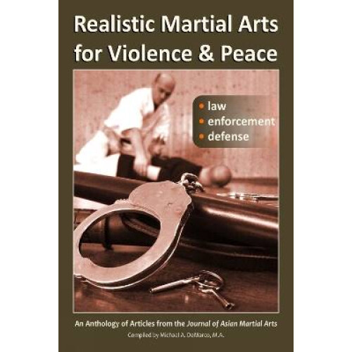 Realistic Martial Arts for Violence and Peace