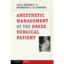Anesthetic Management of the Obese Surgical Patient