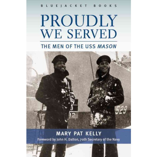 Proudly We Served