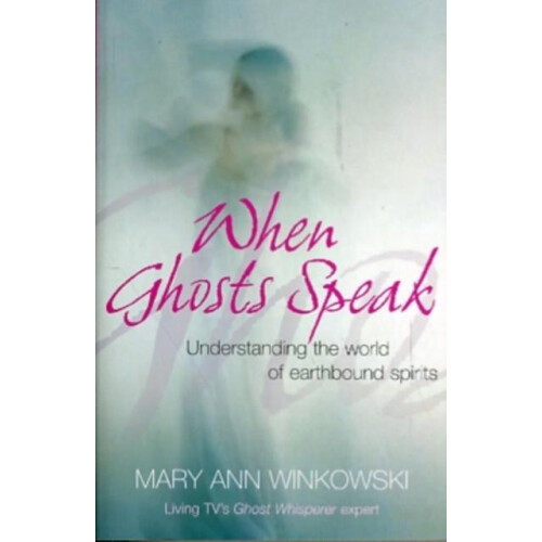 When Ghosts Speak by Mary Ann Winkowski Paperback Book