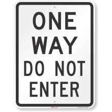 """"One Way - Ne lpjen be"""" Sign by SmartSign | 18"" x 24"" 3M nagy intenzits fnyvisszavero alumnium