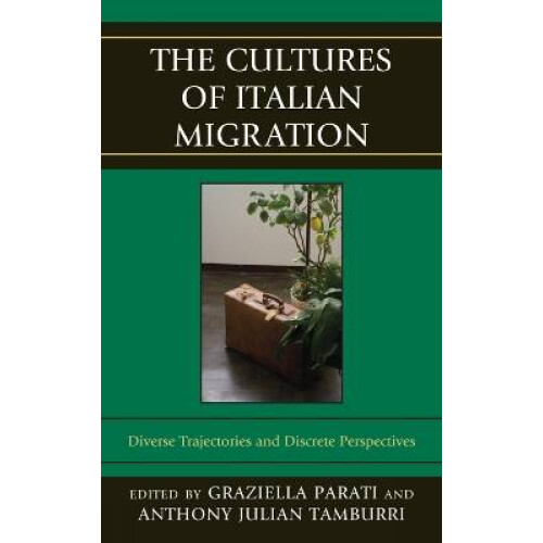 The Cultures of Italian Migration