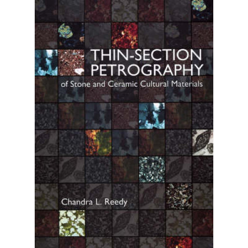 Thin-section Petrography of Stone and Ceramic Cultural Materials