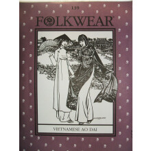 Folkwear #139 Vietnamesische Ao Dai Hose Tunika Asiatisches Schnittmuster fr Kostme