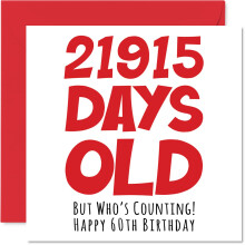 Stuff4 Funny 60th Birthday Card - 21915 Days Old - Hilarious 5.7 x 5.7 Inch Greeting Card for Men Women Grandma Grandpa Mom Dad - No Ink Smudge