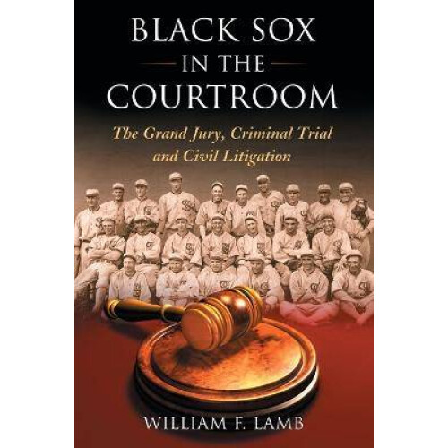 Black Sox in the Courtroom