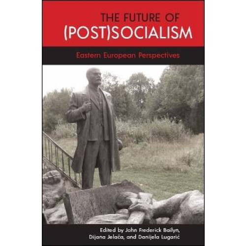 The Future of (Post)Socialism