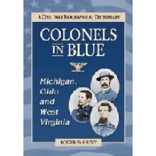 Colonels in Blue--Michigan, Ohio and West Virginia