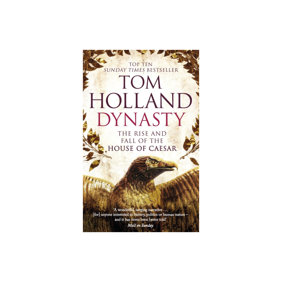 Dynasty : The Rise And Fall Of The House Of Caesar Tom Holland - Image 9