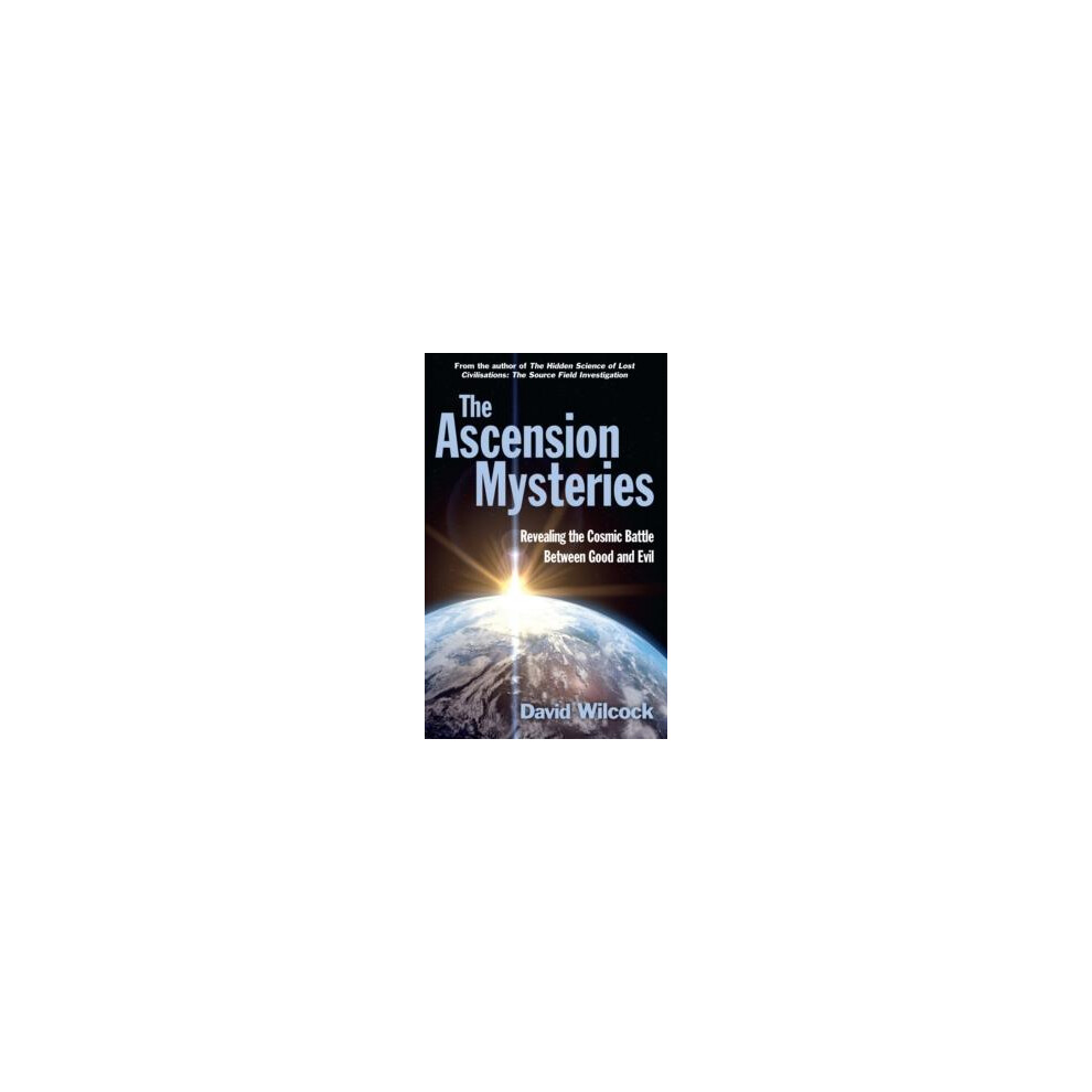 The Ascension Mysteries by David Wilcock - - Image 11
