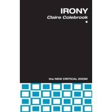 Irony by Colebrook Claire University of Edinburgh UK Paperback Book