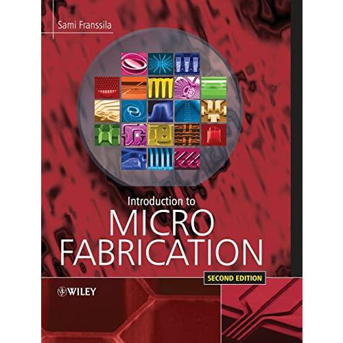 Introduction to Microfabrication by Franssila Sami Helsinki University