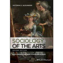 Sociology of the Arts by Victoria D. University of Surrey Alexander Pa