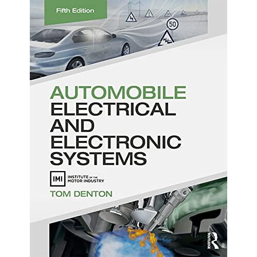 Automobile Electrical and Electronic Systems by Denton Tom Technical C