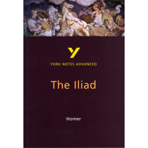 The Iliad York Notes Advanced English Literature Study Guide for 2026