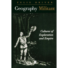 Geography Militant by Driver Felix Royal Holloway University of London