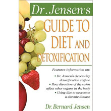 Dr. Jensens Guide to Diet and Detoxification by Bernard Jensen Paperba