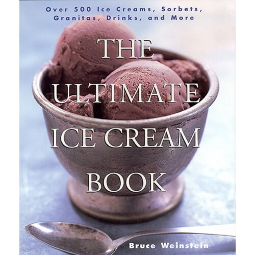 The Ultimate Ice Cream Book by Bruce Weinstein Paperback Book