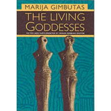The Living Goddesses by Marija Gimbutas Paperback Book