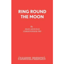 Ring Round the Moon by Jean Anouilh Paperback Book