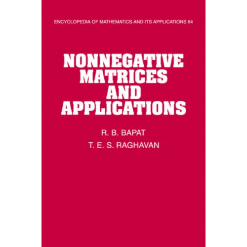 Nonnegative Matrices and Applications by Raghavan T. E. S. University
