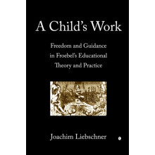 A Childs Work by Joachim Liebschner Paperback Book