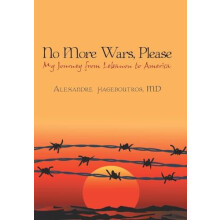 No More Wars Please by Hageboutros Alexandre MD Hardcover Book