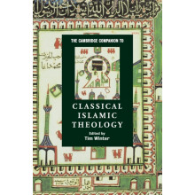 The Cambridge Companion to Classical Islamic Theology Paperback Book