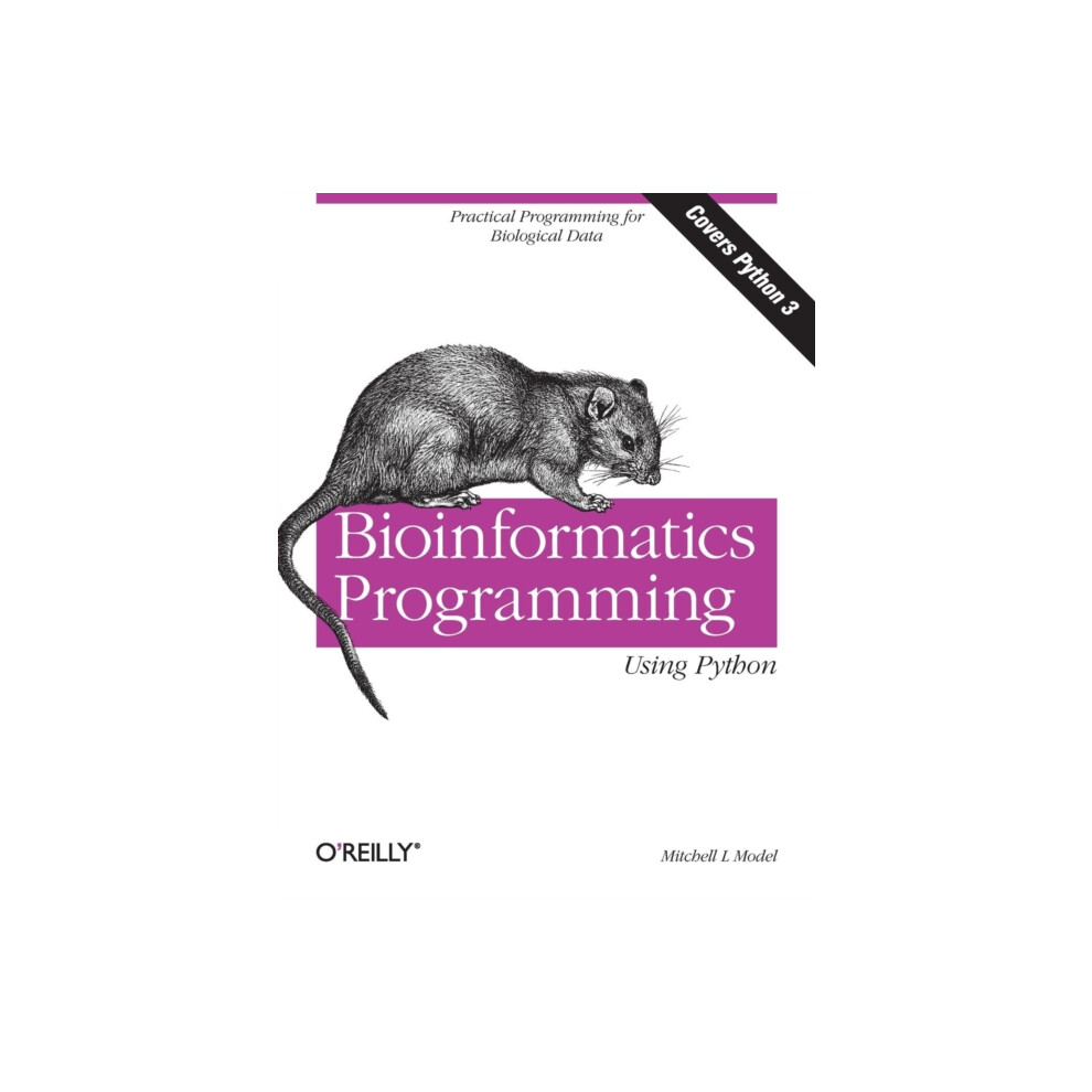 Bioinformatics Programming Using Python by Mitchell Model Paperback Bo