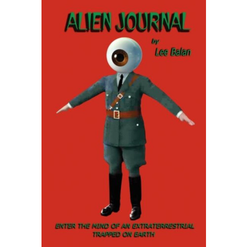 Alien Journal by Lee Balan Paperback Book