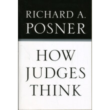 How Judges Think by Richard A. Posner Paperback Book