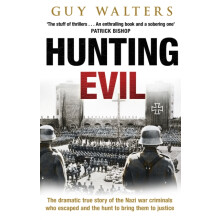 Hunting Evil by Guy Walters Paperback Book