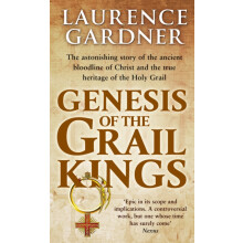 Genesis Of The Grail Kings by Laurence Gardner Paperback Book