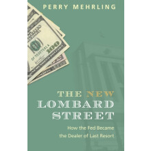 The New Lombard Street by Perry Mehrling Hardcover Book