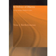 In Defense of Dharma by Tessa J. Bartholomeusz Paperback Book