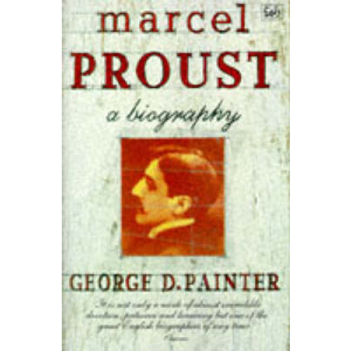 Marcel Proust by George D Painter Painter Paperback Book