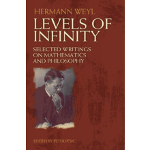 Levels of Infinity by Hermann Weyl Paperback Book