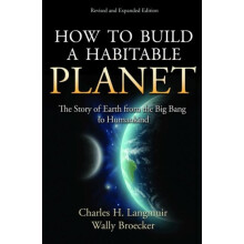 How to Build a Habitable Planet by Wallace Broecker Hardcover Book