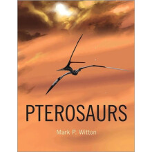 Pterosaurs by Mark P. Witton Hardcover Book