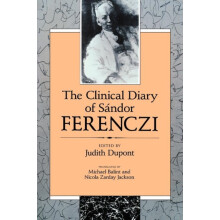 The Clinical Diary of Sandor Ferenczi by Sandor Ferenczi Paperback Boo