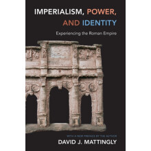 Imperialism Power and Identity by David J. Mattingly Paperback Book