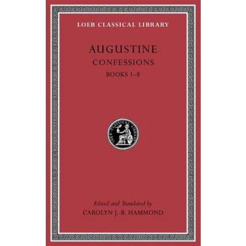 Confessions Volume I by Augustine Hardcover Book