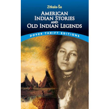 American Indian Stories and Old Indian Legends by ZitkalaSa Paperback