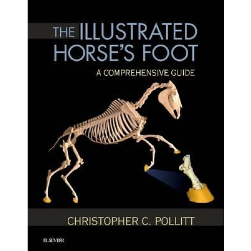 The Illustrated Horses Foot by Pollitt Christopher C. Reader in Equine