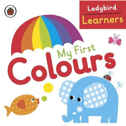My First Colours: Ladybird Learners