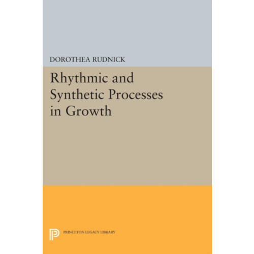 Rhythmic and Synthetic Processes in Growth Paperback Book
