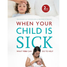 When Your Child Is Sick by Grainne OMalley Hardcover Book